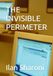 THE INVISIBLE PERIMETER