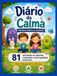 Diário da Calma: Workbook Infantil para Ansiedade, Emoções e Autorregulação Emocional