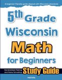 5th Mathfa 5th Grade Wisconsin Math for Beginners Paperback