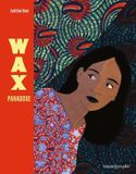 Wax Bayard Graphic WAX PARADOXE Kartonboek 136 pagina's fr
