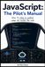 JavaScript: The Pilot’s Manual: How to stay in control when AI builds the web