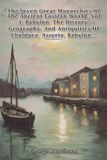 The MarieBooks The Seven Great Monarchies Of The Ancient Eastern World, Vol 4