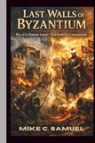 Last Icecat Last Walls of Byzantium: Rise of the Ottoman Empire - From Kosovo to Constantinople