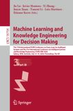 Machine Springer Nature Lecture Notes in Computer Science 16754 - Machine Learning and Knowledge Engineering for Decision Making
