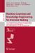Machine Springer Nature Lecture Notes in Computer Science 16754 - Machine Learning and Knowledge Engineering for Decision Making