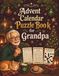 Calendrier de l'Avent Livre de Puzzles pour Papy : Jeux Cérébraux de Noël Cosy : Mots Cachés, Sudoku, Mots Croisés & Moments Festifs Chaleureux