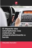 O Edicoes Nosso Conhecimento O impacto dos smartphones nos sistemas de infoentretenimento a bordo