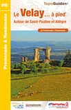 Le Federation Francaise De La Randonnee Pedestre Le Velay... à pied: Autour de Saint-Paulien et Allègre. 20 promenades & randonnées: P431