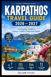 KARPATHOS TRAVEL GUIDE 2026 – 2027