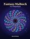 Fantasy-Malbuch: 3-D Mandalas