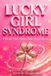 LES Independently Published LES SECRETS DU LUCKY GIRL SYNDROME La Manifestation Paperback