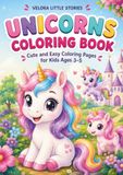 Unicorns Coloring Book: Cute and Easy Coloring Pages for Kids Ages 3-5