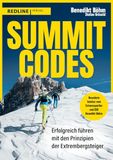 Summit Codes: Erfolgreich führen mit den Prinzipien der Extrembergsteiger