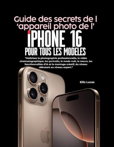 Guide iPhone 16 Guide des secrets de l'appareil photo