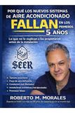 Porque los Nuevos Sistemas de Aire Acondicionado Fallan en los Primeros 5 Anos
