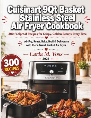 Cuisinart 9Qt Basket Stainless Steel Air Fryer Cookbook