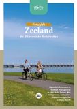REiSREPORT Fietsgids - Zeeland - De 25 mooiste fietsroutes