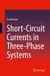 Short-Circuit Springer Short-Circuit Currents in Three-Phase Systems