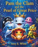 Pam the Clam and the Pearl of Great Price