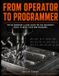 From Libri GmbH From Operator to Programmer: The No-Nonsense G-Code Guide for CNC Machinists Ready to Write Their Own Programs Paperback