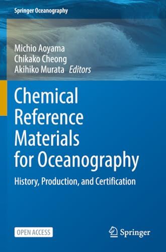 Chemical Reference Materials for Oceanography: History, Production, and Certification