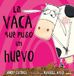 La vaca que puso un huevo (La vaca)