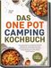 Das One Pot Camping Kochbuch