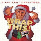 Suburban Big Phat Band A Big Phat Christmas Wrap This! CD