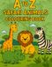 A to Z Safari Animals Colouring Book for Kids