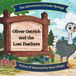 Oliver The Adventures of Cedar Springs- Oliver Ostrich and the Lost Feathers