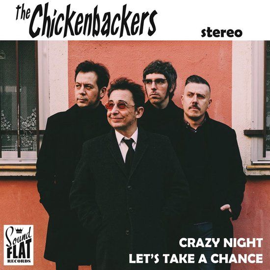 Crazy The Chickenbackers - Crazy Nights / Let's Take A Chance (7" Single)