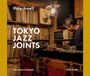 TOKYO JAZZ JOINTS: Philip Arneill