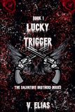 Lucky The Salvatore Brothers Lucky Trigger