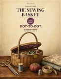 Familiar Lines The Sewing Basket: 48 Large-Print Dot-to-Dot Puzzles Featuring Sewing Tools and Notions for Seniors and Adults