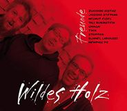 Freunde Wildes Holz Freunde