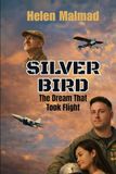SILVER BIRD: The Dream That Took Flight