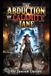 THE Independently Published The Abduction of Calamity Jane: A Mostly True Space Western Paperback