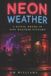 NEON Independently Published Neon Weather Paperback