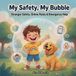 My Libri GmbH Safe Bubble Adventures- My Safety, My Bubble