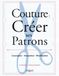 Couture : créer ses patrons: Conception - adaptation - modification Paperback 192 pagina's
