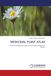 Medicinal Plant Atlas: Herbarium Based Guide to Ayurvedic Medicinal Plants