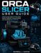 Orca Slicer User Guide
