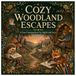 Cozy Woodland Escapes: A Cozy Coloring Book for Adults and Teens