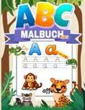 ABC Malbuch Ab 3: ABC MALBUCH ab 3 Buchstaben Schreiben Lernen Von A bis Z - Mit Tieren | Vorschulhefte Für Kleinkinder, Kinder im Vorschulalter und Kindergarten.