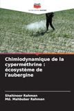 Chimiodynamique de la cyperméthrine : écosystème de l'aubergine