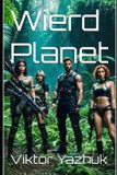 Wierd Independently Published Wierd Planet Paperback