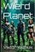 Wierd Independently Published Wierd Planet Paperback
