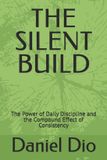 THE Independently Published The Silent Build