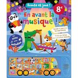 En avant la musique ! Écoute et joue ! en avant la musique ! - livre sonore musical - pour enfants dès 3 ans