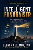 The Intelligent Fundraiser: How AI Rebuilds Funding, Fundraising, and Financial Sustainability for the Nonprofit Sector